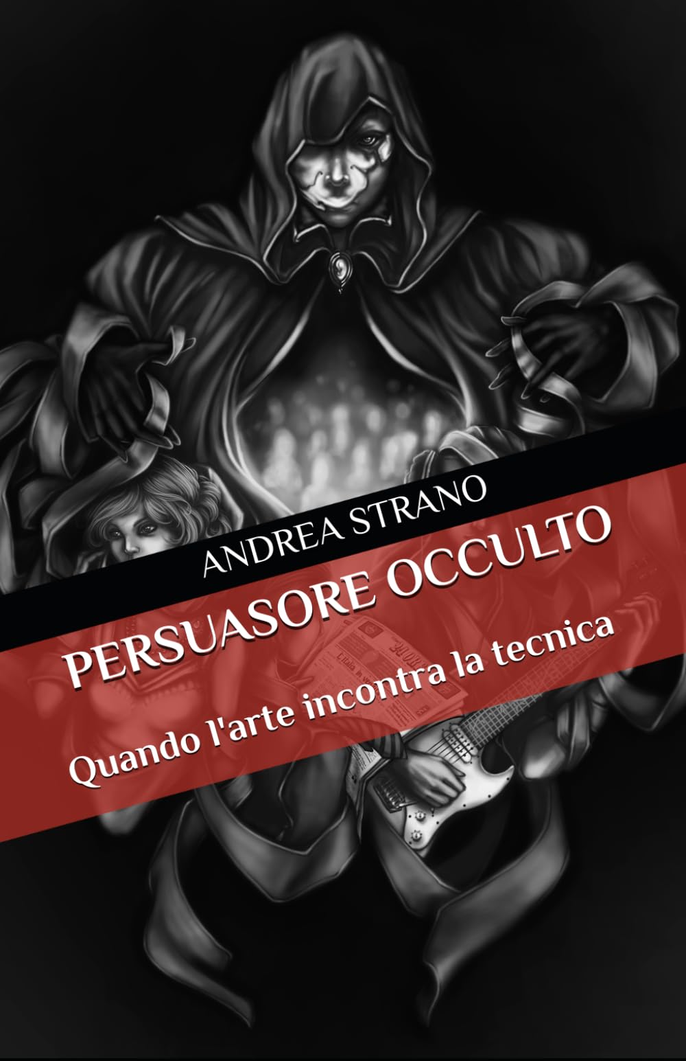 PERSUASORE OCCULTO: Quando l'arte incontra la tecnica: 1 (Illusioni psicologiche)