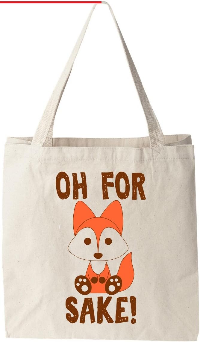 Oh For Fox Sake - Natural Cotton Canvas 12 Oz Reusable Tote Bag (11”X14”X5”)
