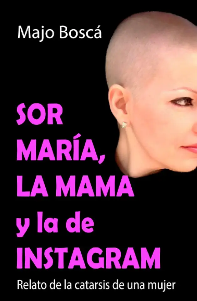 Sor María, la mama y la de Instagram: Relato de la catarsis de una mujer