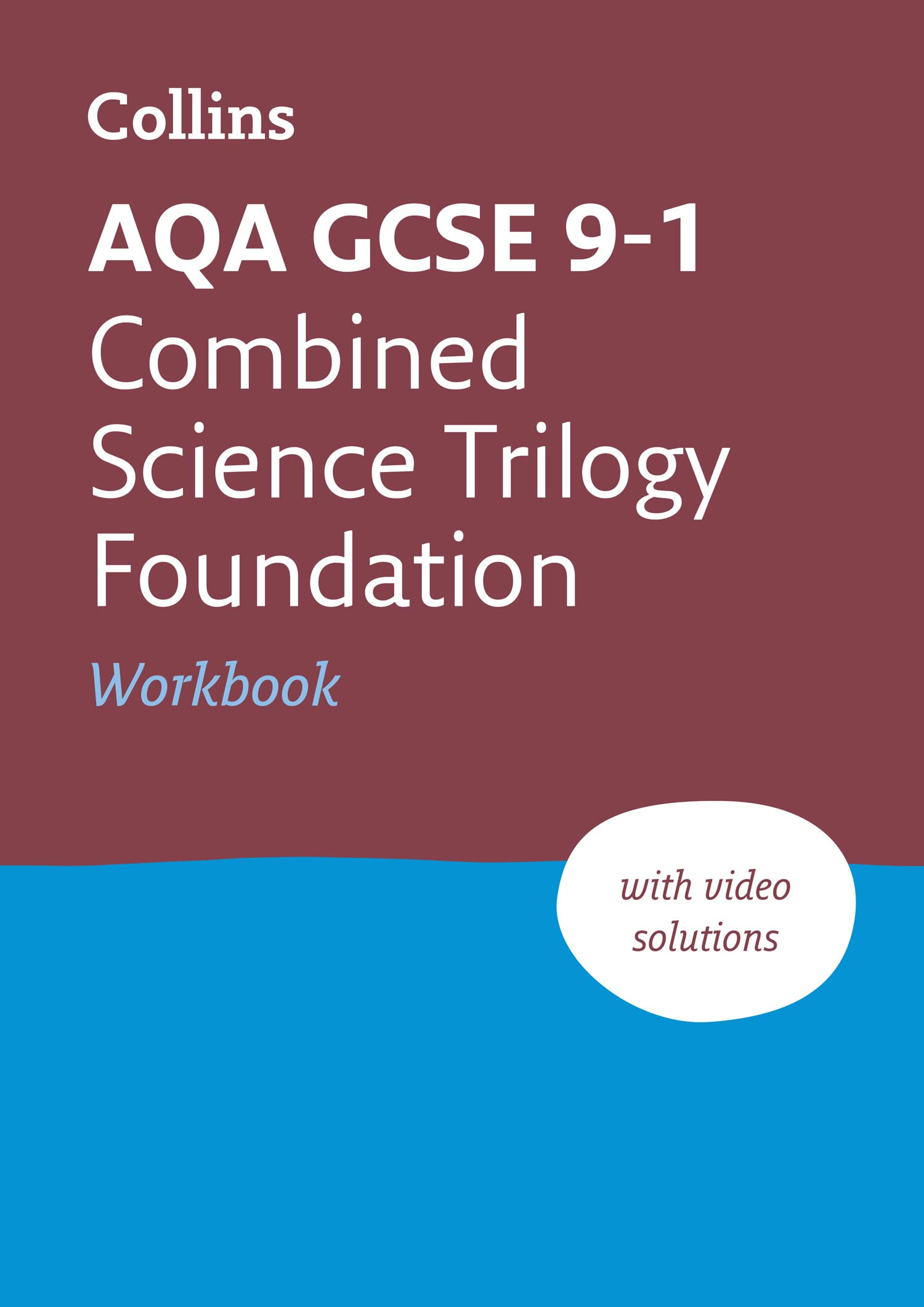 New Grade 9-1 Combined Science Trilogy Foundation AQA Workbook (