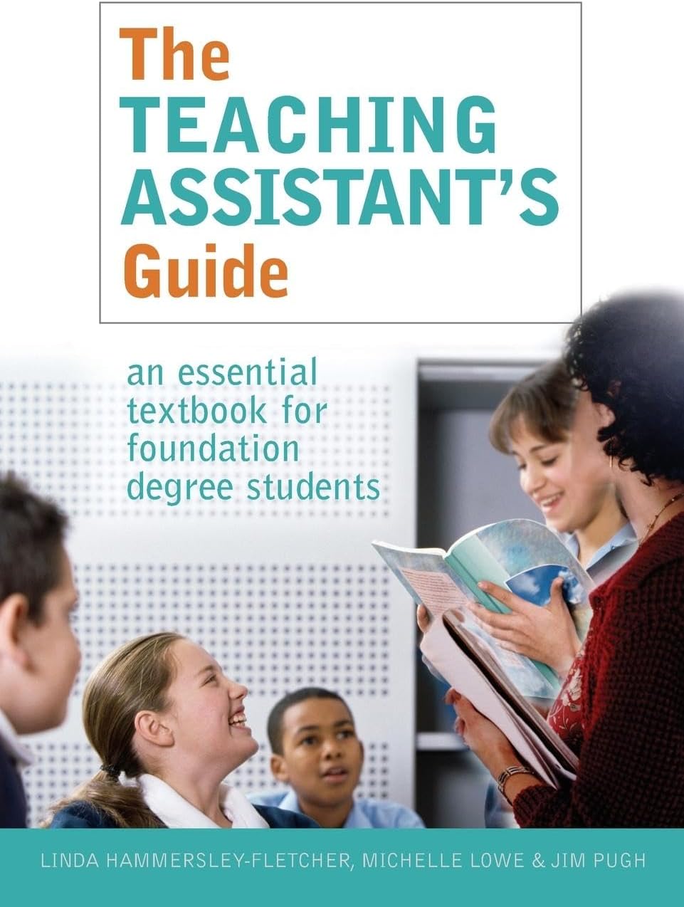 The Teaching Assistant's Guide: New perspectives for changing times Paperback โ 11 May 2006