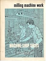 Milling Machine Work B00E22Q6E6 Book Cover
