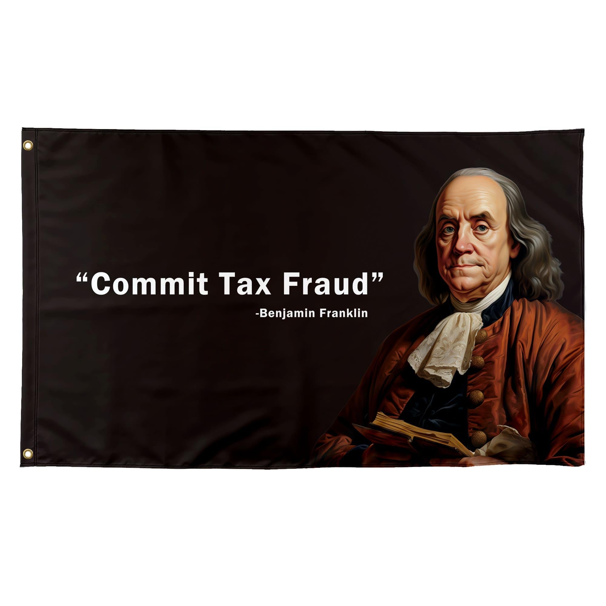 TAKurPIK Commit Tax Fraud Funny Quote Flags Cool Meme Flags Banner 3X5 Ft Room Guys Men Bedroom Mancave College Dorm Indoor Inside Wall Fun Tapestry