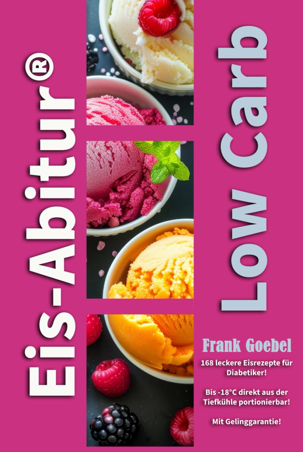 Eis-Abitur Low Carb: Eis für Diabetiker