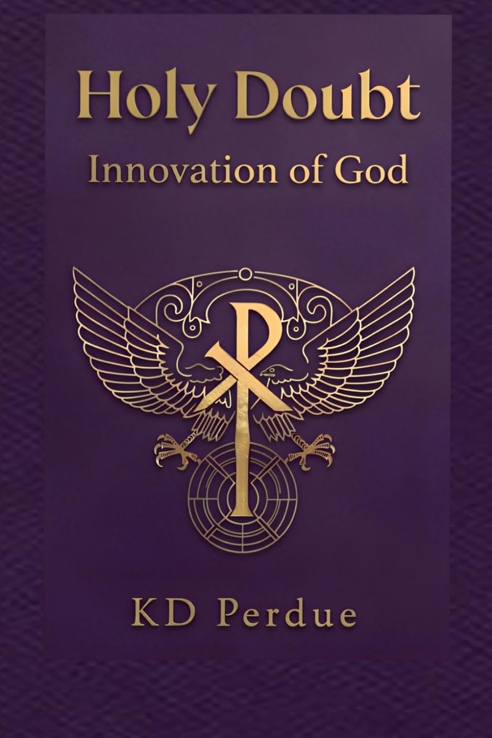 Holy Doubt: Innovation of God