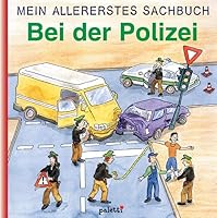 Mein allererstes Sachbuch : Bei der Polizei 3898932265 Book Cover