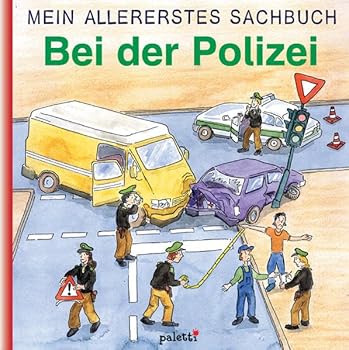 Paperback Mein allererstes Sachbuch : Bei der Polizei [German] Book