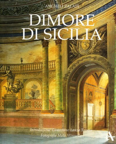 Dimore di Sicilia. Ediz. ridotta Dimore di Sicilia. Ediz. ridotta
