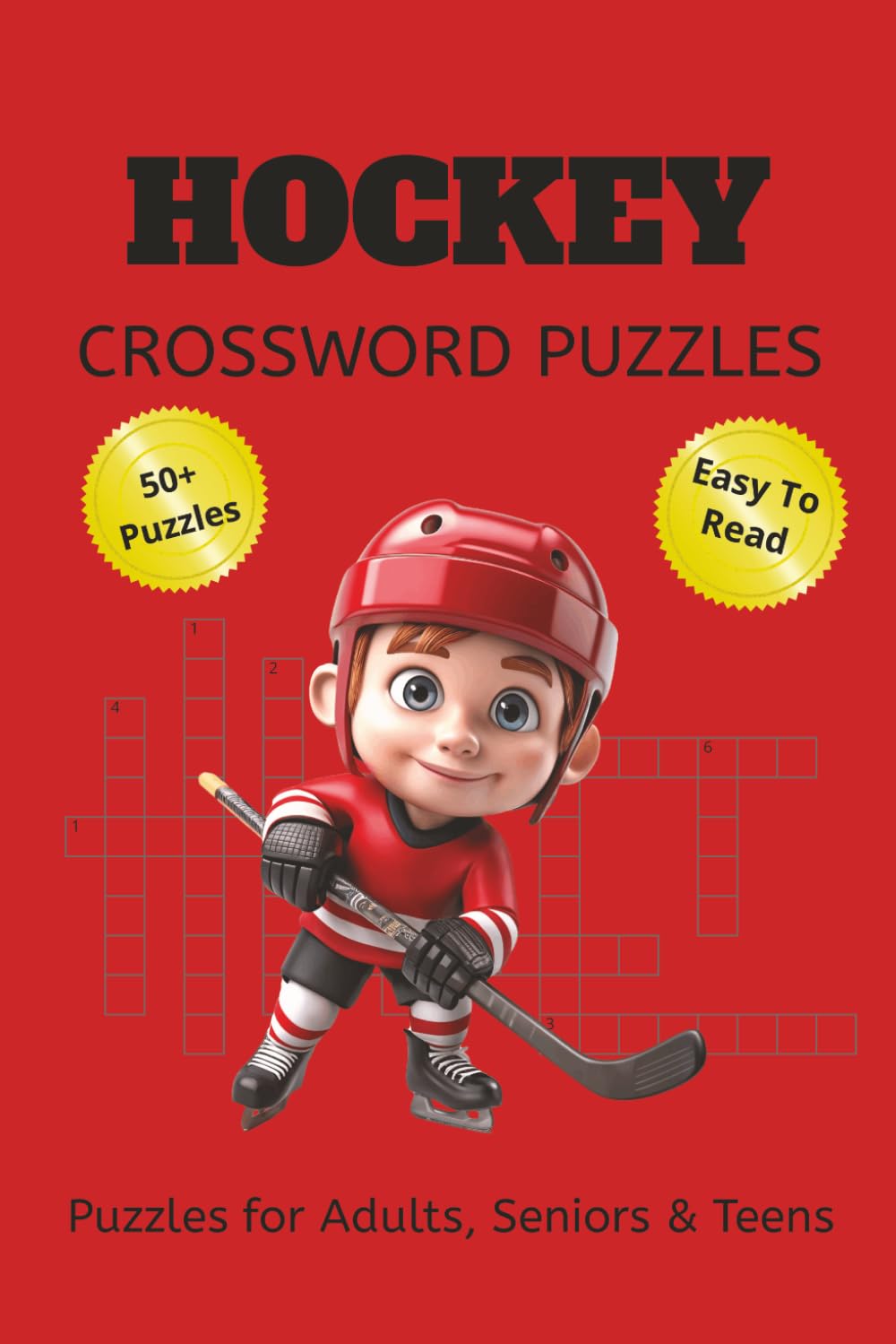 Hockey Crossword Puzzles for Adults, Seniors & Teens: Crossword Puzzles with Easy to Read Print about Hockey and Hockey players and More | 6x9 Inches, ... Holidays and Relaxation | Solutions Included