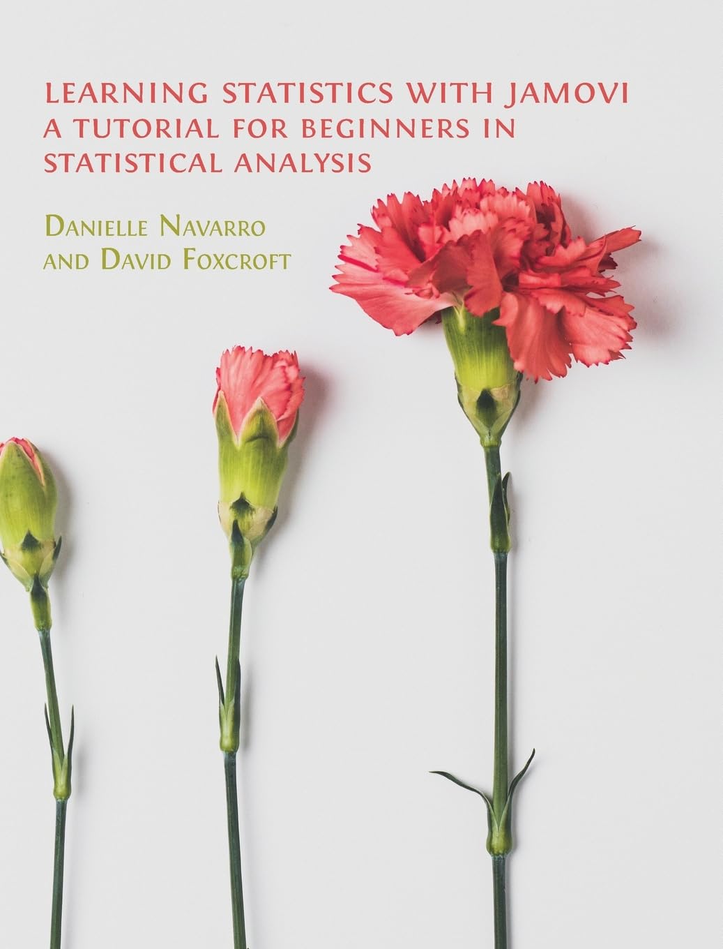 Learning Statistics with Jamovi: A Tutorial for Beginners in Statistical Analysis