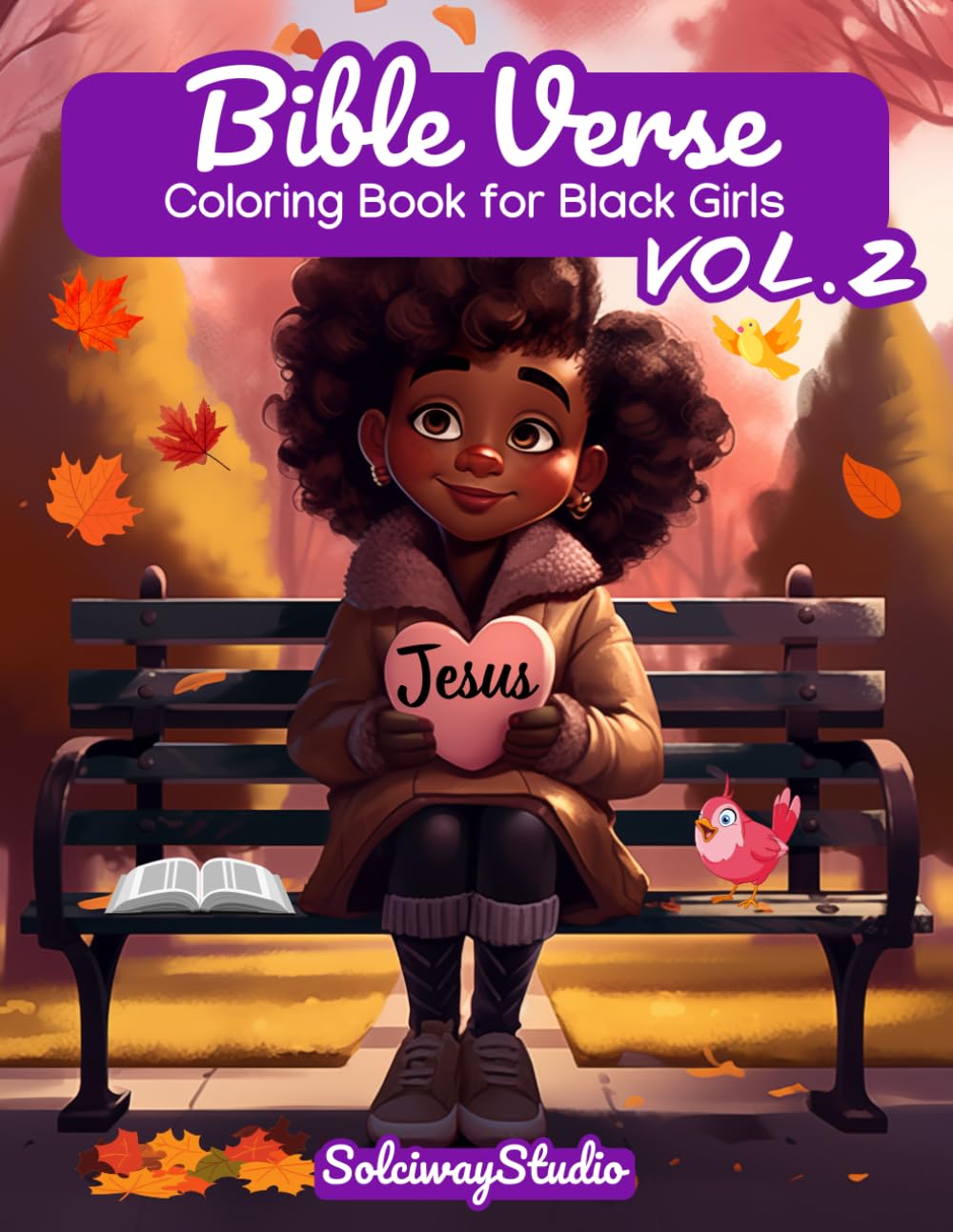 Bible Verse Coloring Book for Black Girls Vol.2: Christian Faith, Creativity, and Joy with Uplifting Scripture - Including Psalms - Devotional and ... Coloring Books for Black Kids)