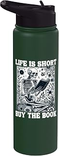Life Is Short Buy The Book Lover Skeleton Reading Stainless Steel Insulated Water Bottle