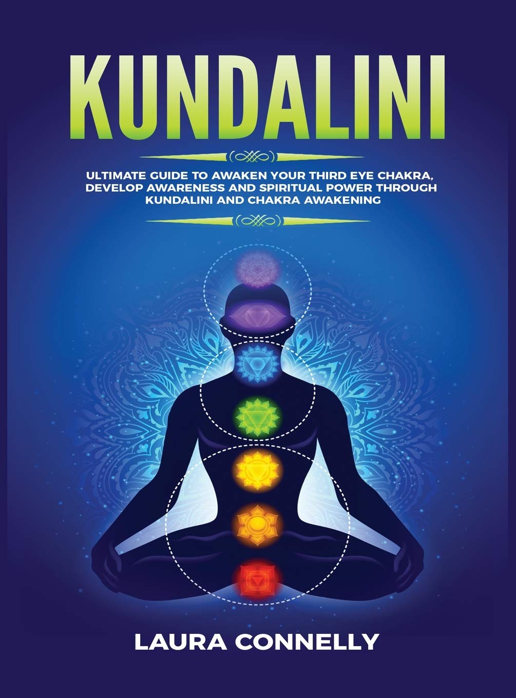 Buy Kundalini: Ultimate Guide to Awaken Your Third Eye Chakra, Develop ...