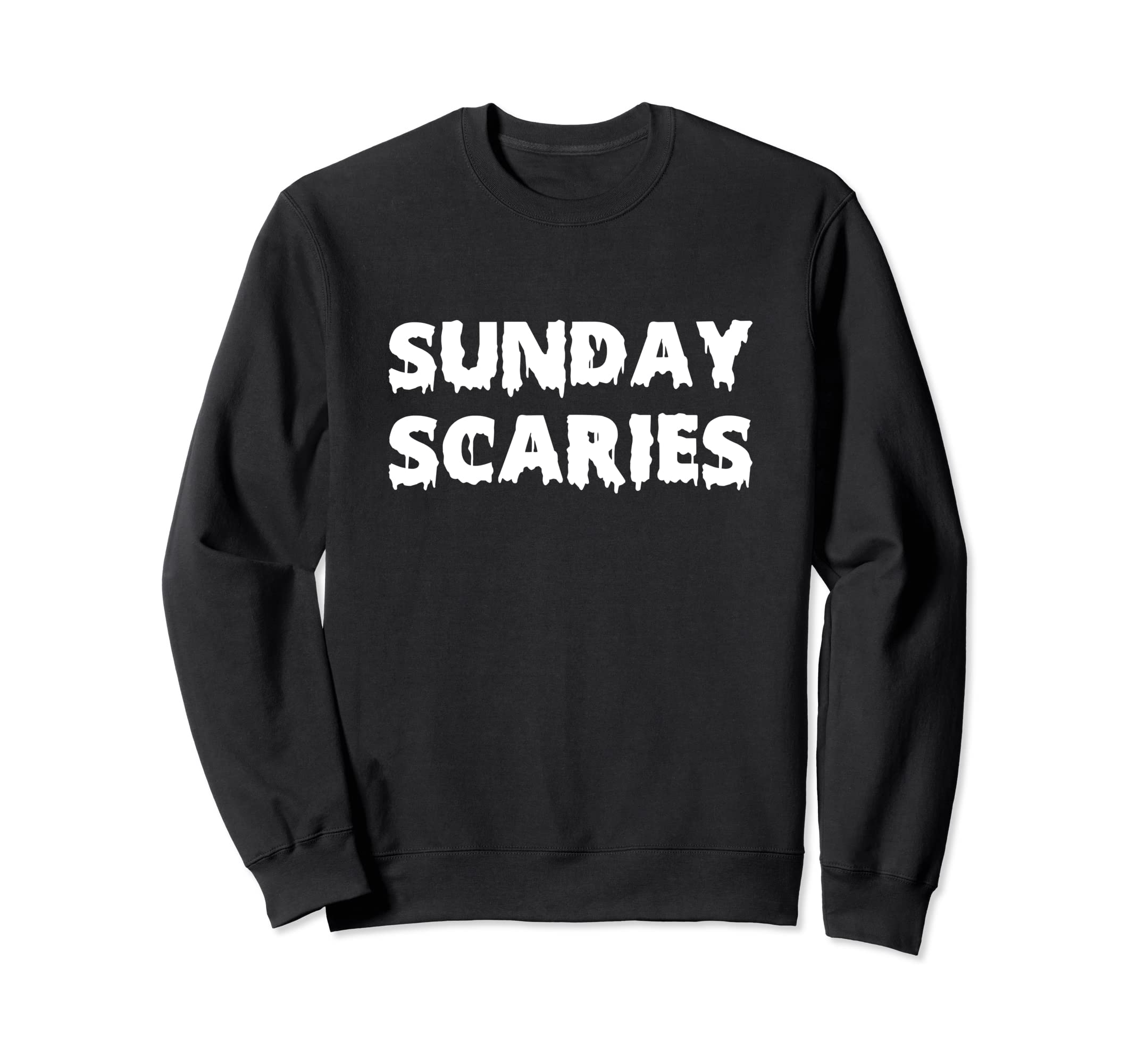 SUNDAY SCARIES Sweatshirt