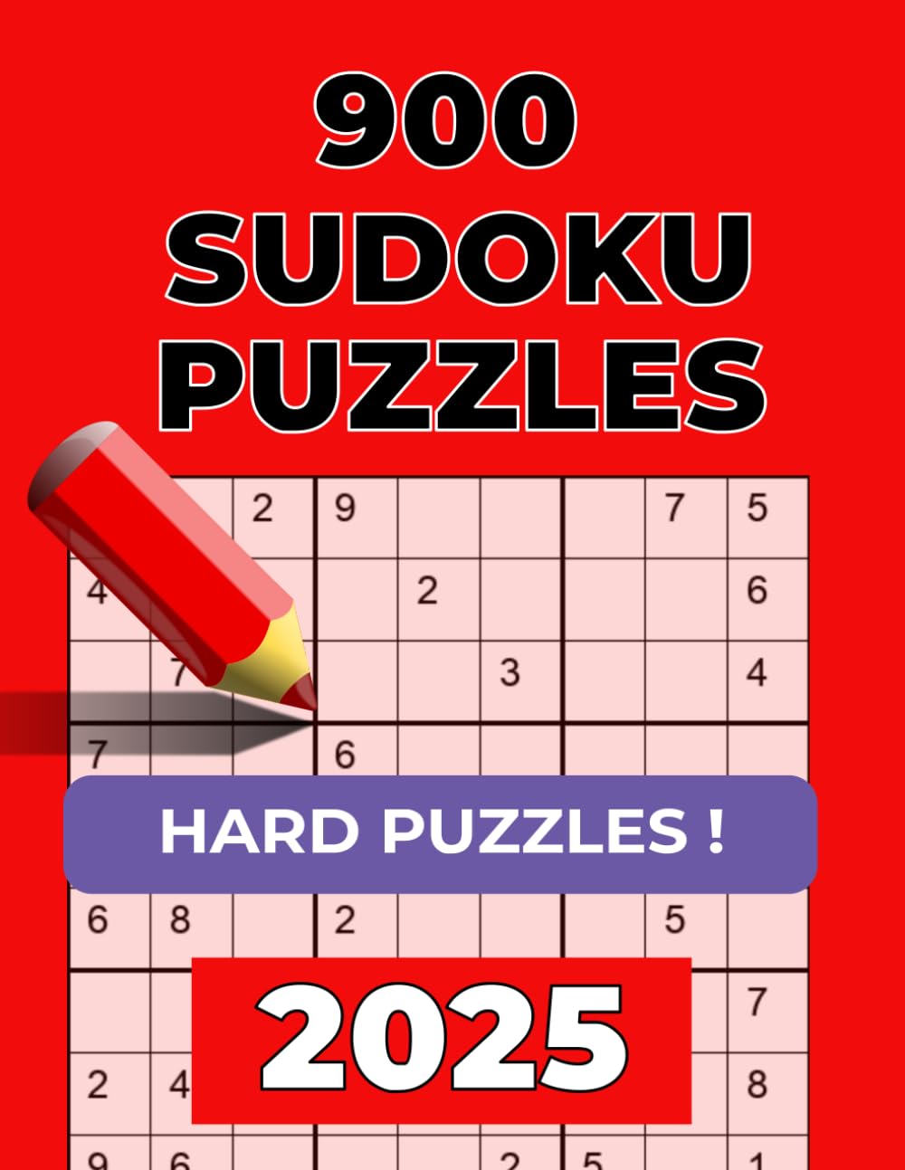 Sudoku Challenge: 900 Hard Puzzles to Test Your Skills