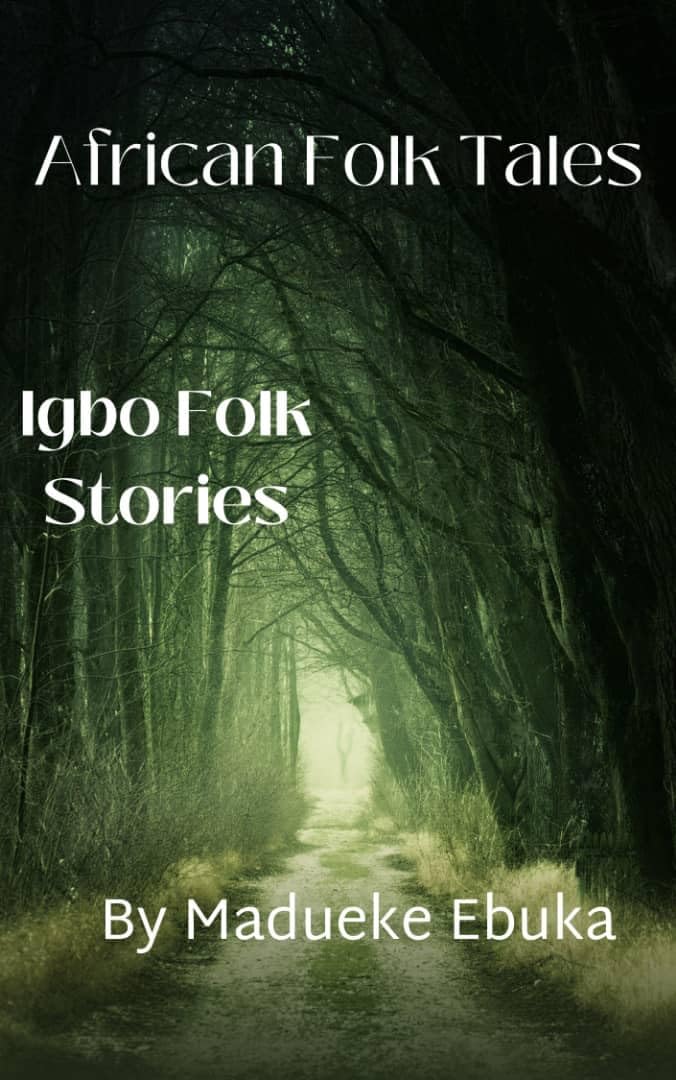 African Folk Tales Igbo Folk Stories eBook Ebuka