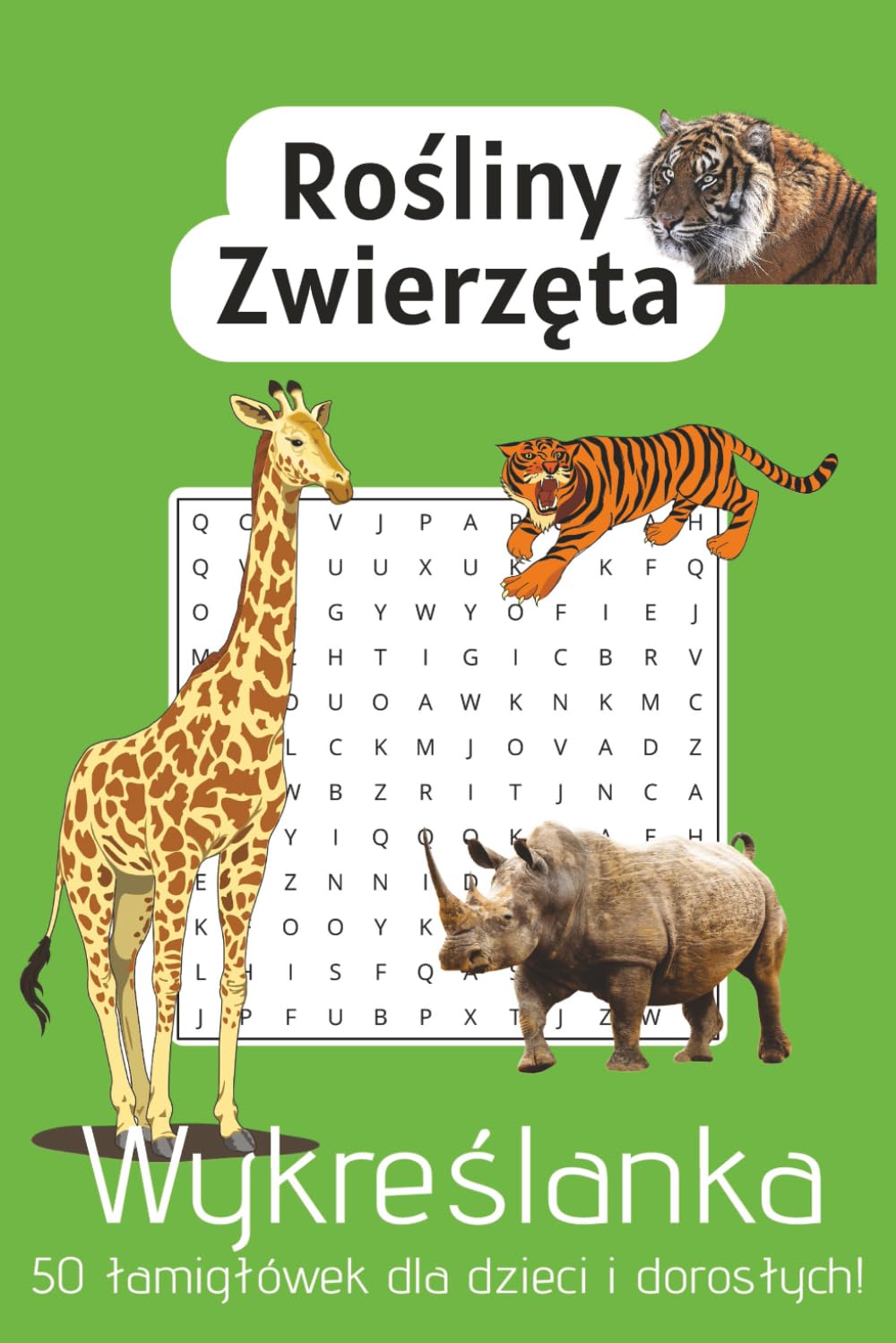 Wykreślanka rośliny i zwierzęta: Szukaj słówek ze świata fauny i flory | A5, 100 stron | 50 wykreślanek do wyciszenia, relaksu, nauki