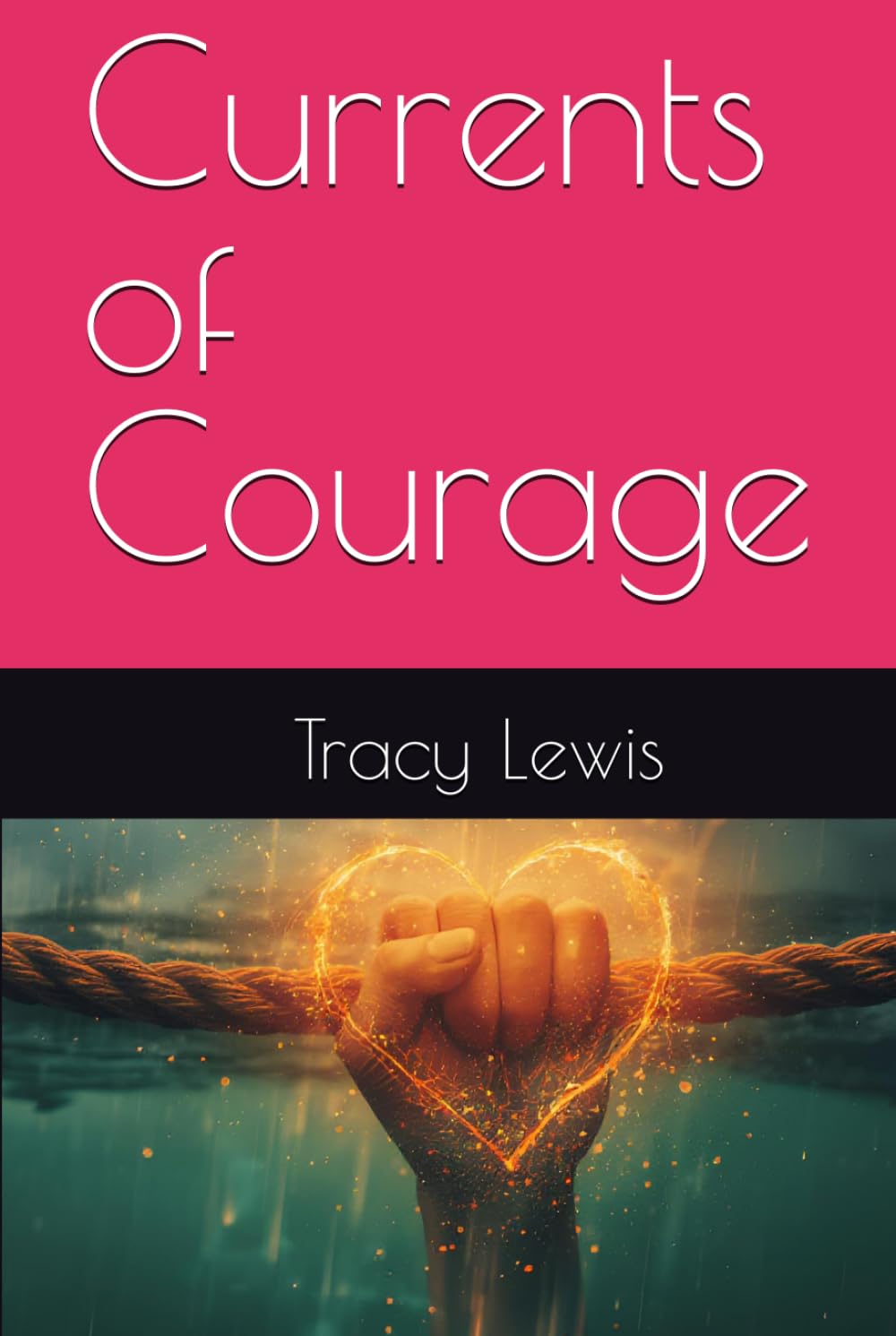 Currents of Courage