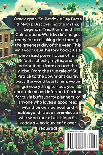 St. Patrick's Day Facts & Myths: Uncovering the Myths, Legends, Traditions, and Celebrations Worldw