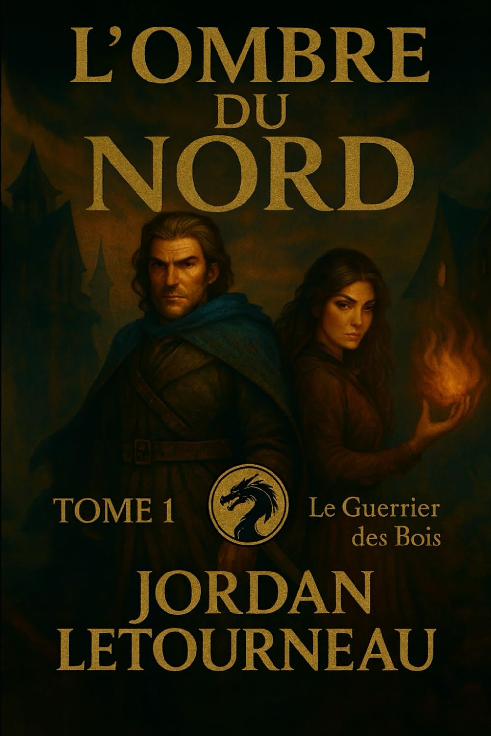 L'Ombre du Nord - Le Guerrier des Bois Tome 1