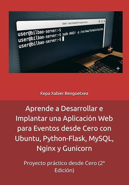 Portada de Aprende a Desarrollar e Implantar una Aplicación Web para Eventos desde Cero con Ubuntu 24.04, Python-Flask, MySQL, Nginx y Gunicorn: Proyecto práctico desde Cero