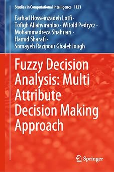 Fuzzy Decision Analysis: Multi Attribute Decision Making Approach: 1121 1st ed. 2023 Edition book cover