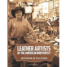 Leather Artists of the American Northwest