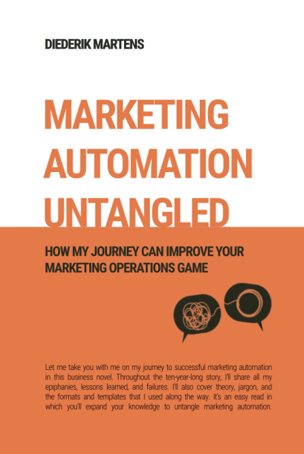 Marketing Automation Untangled: How My Journey Can Improve Your Marketing Operations Game