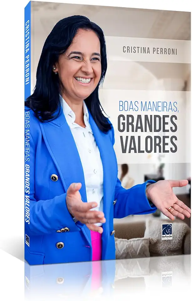 Boas Maneiras, Grandes Valores