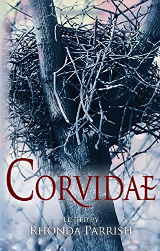 Corvidae (Rhonda Parrish’s Magical Menageries Book 2)