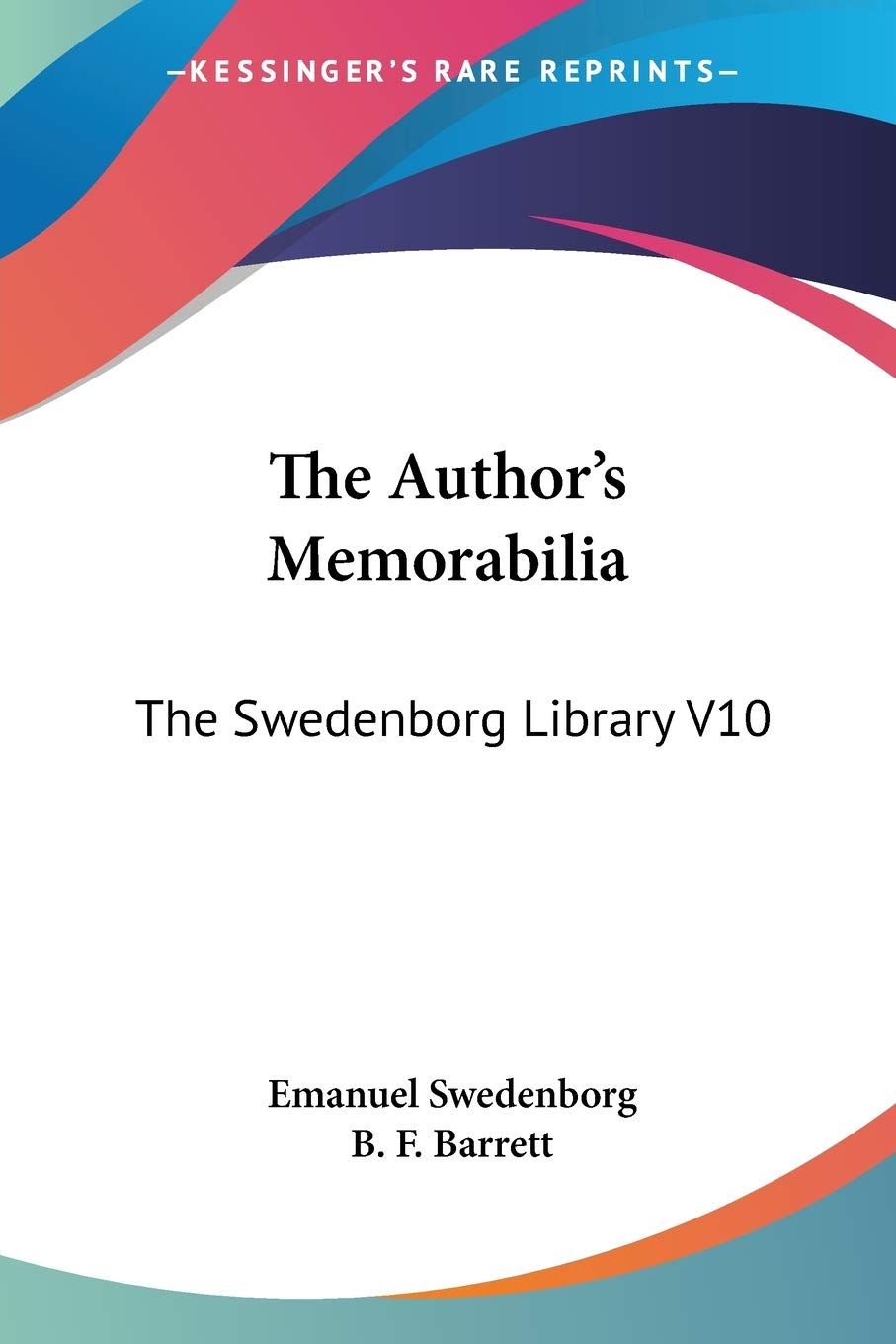 The Author's Memorabilia: The Swedenborg Library V10