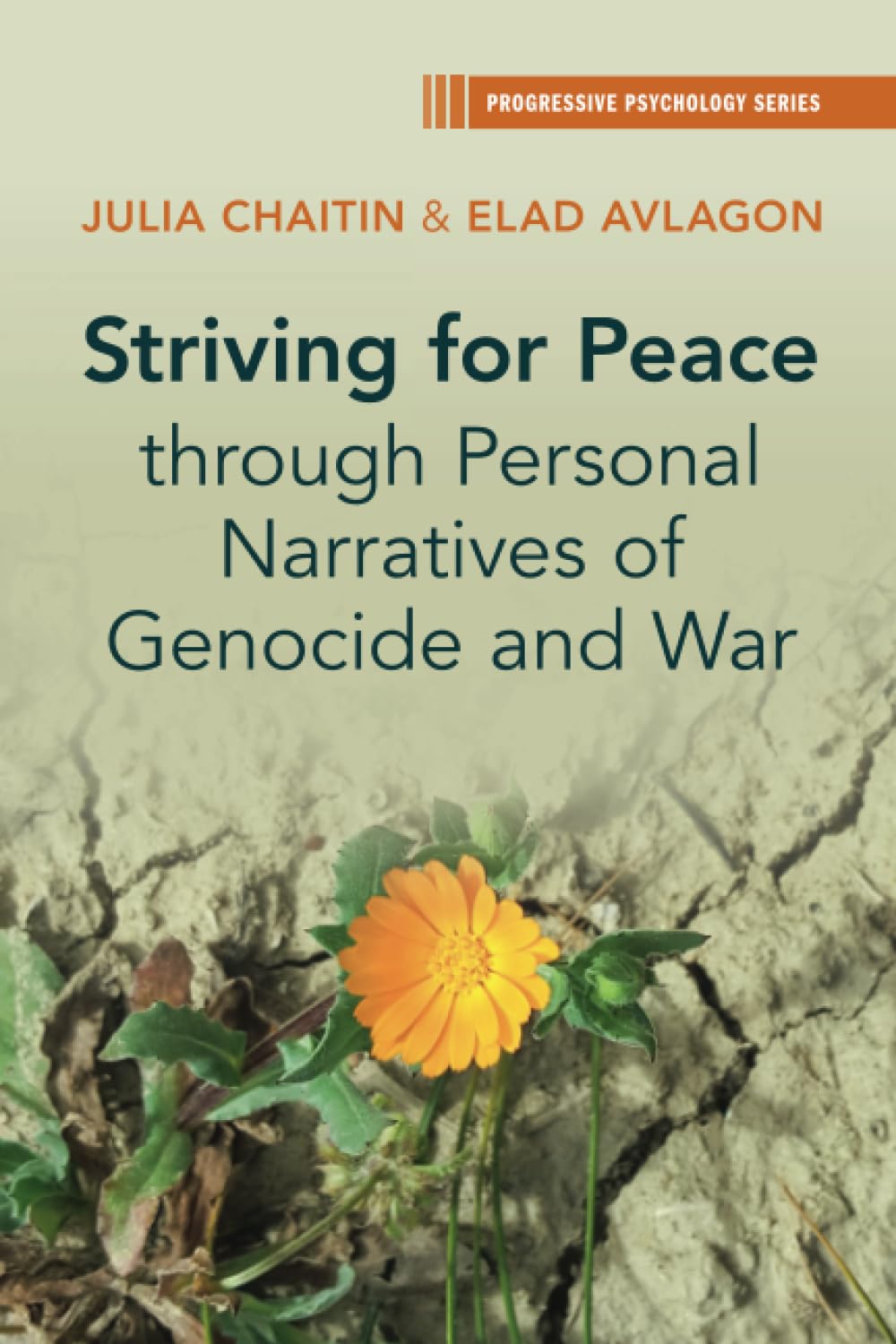 Striving for Peace through Personal Narratives of Genocide and War (Progressive Psychology)