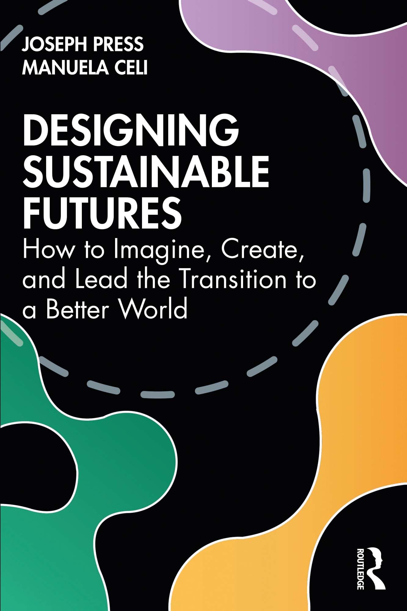 Designing Sustainable Futures Livre anglais sur la transition écologique globale