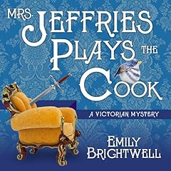 Mrs. Jeffries Plays the Cook Audiolibro Por Emily Brightwell arte de portada