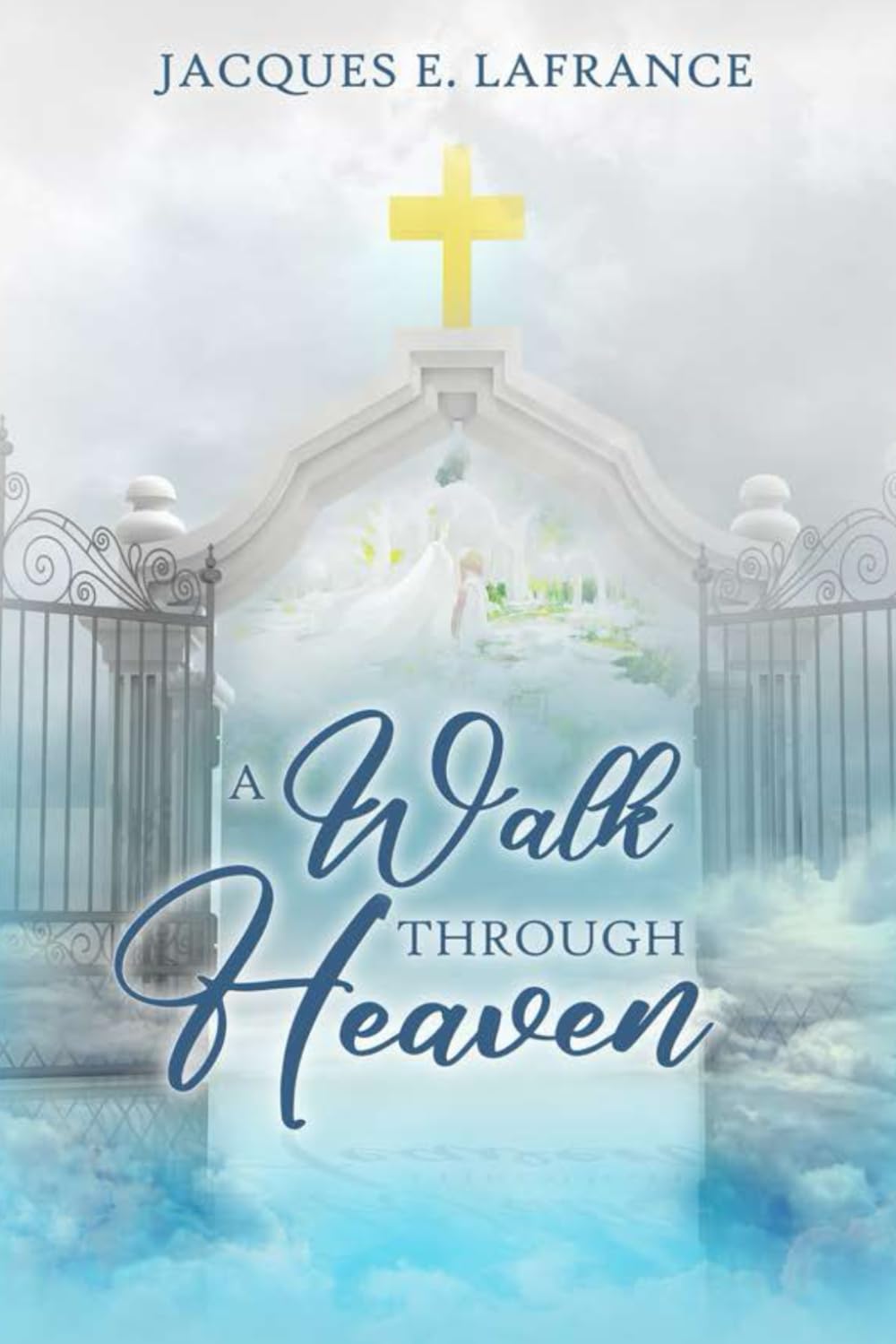 A Walk Through Heaven