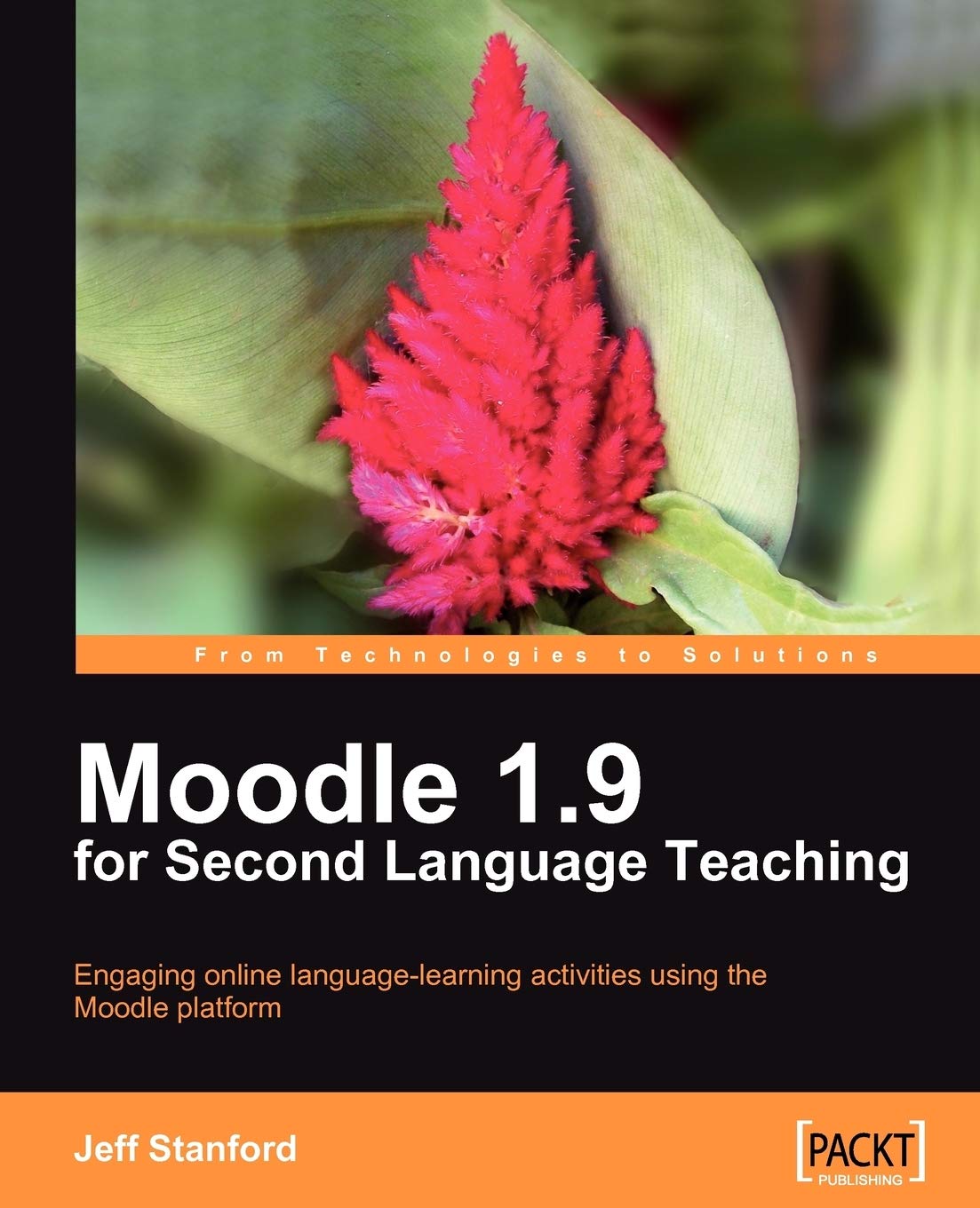 Moodle 1.9 for Second Language Teaching: Engaging Online Language-learning Activities Using the Moodle Platform