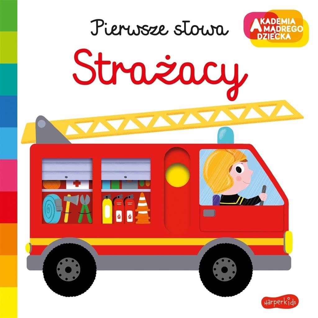 AKADEMIA MĄDREGO DZIECKA. STRAŻACY