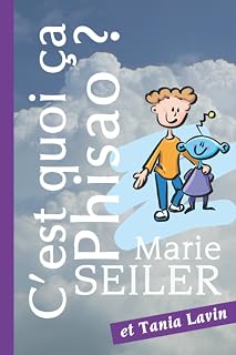 C'est quoi ça Phisao ? (French Edition)