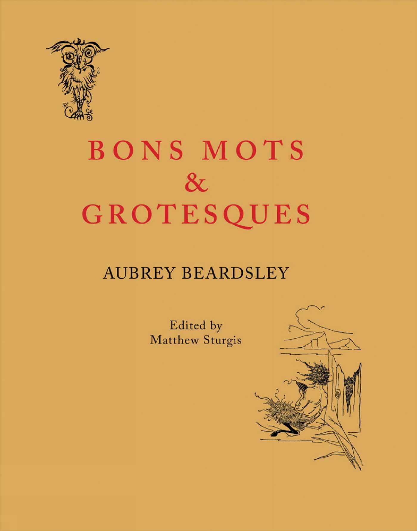 Bon Mots and Grotesques by Aubrey Beardsley (Paperback Book)