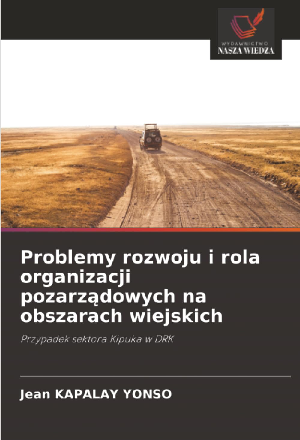 Problemy rozwoju i rola organizacji pozarządowych na obszarach wiejskich: Przypadek sektora Kipuka w DRK