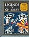 Legends of Chivalry: Medieval Myth (Myth and Mankind)