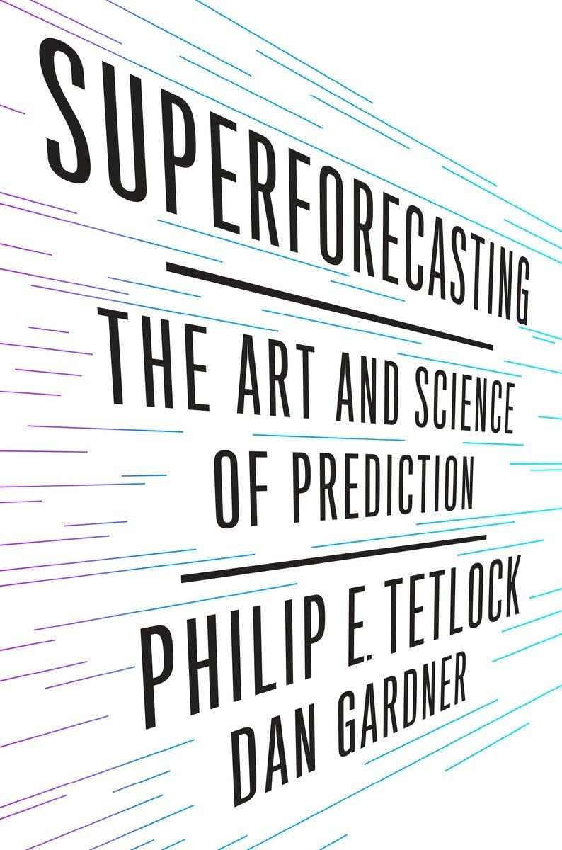 Superforecasting: The Art and Science of Prediction cover