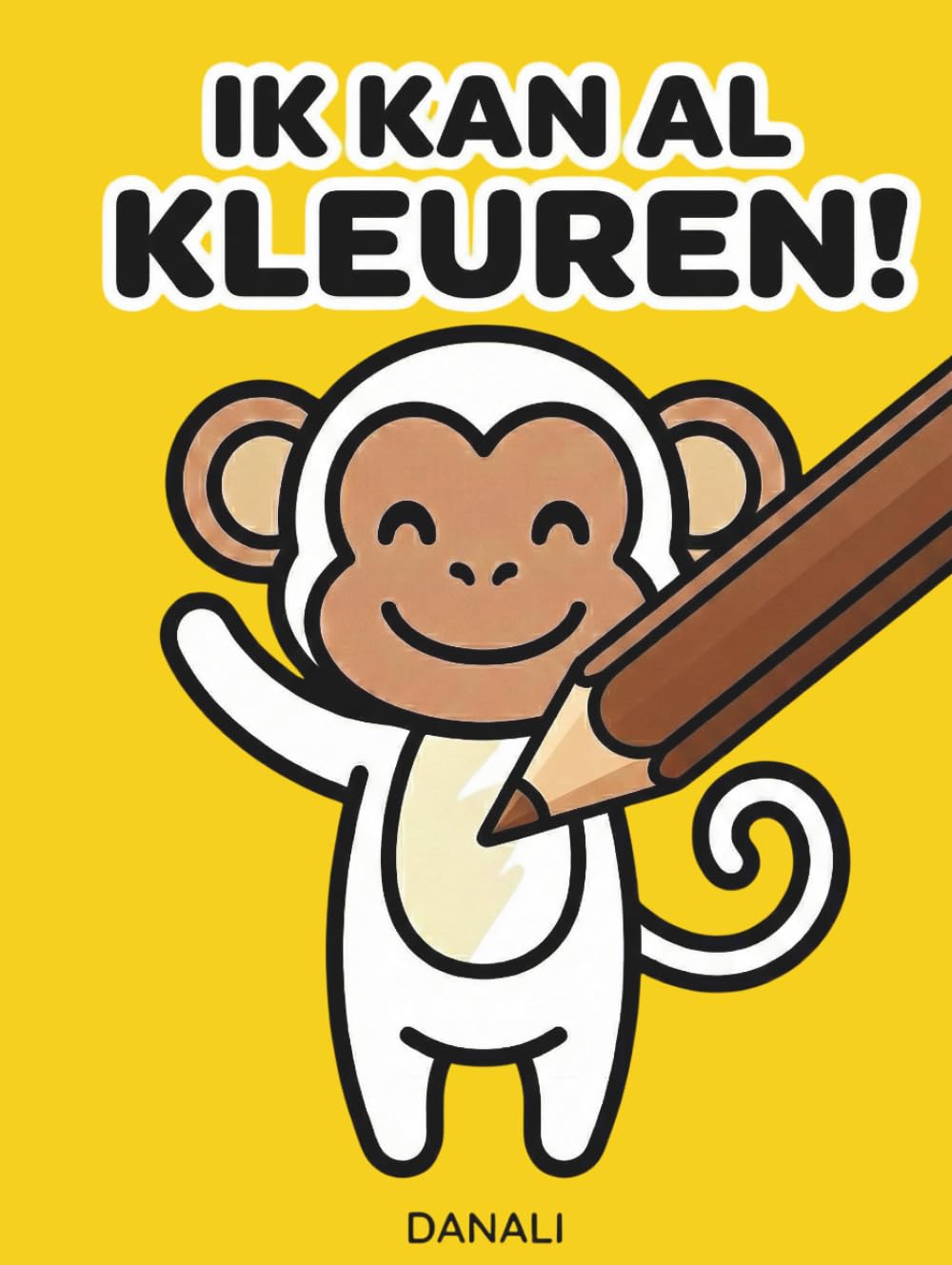 Ik kan al kleuren!: Mijn eerste grote kleurboek