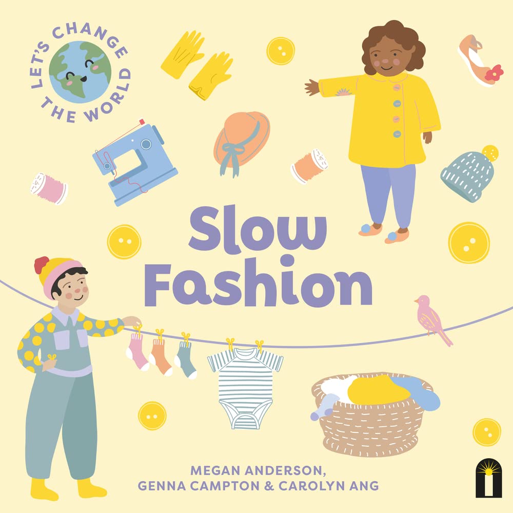 Let's Change the World: Slow Fashion (Volume 2)