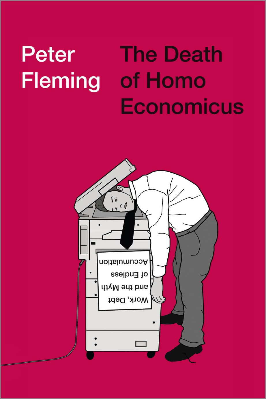 The Death of Homo Economicus: Work, Debt and th. Fleming<|