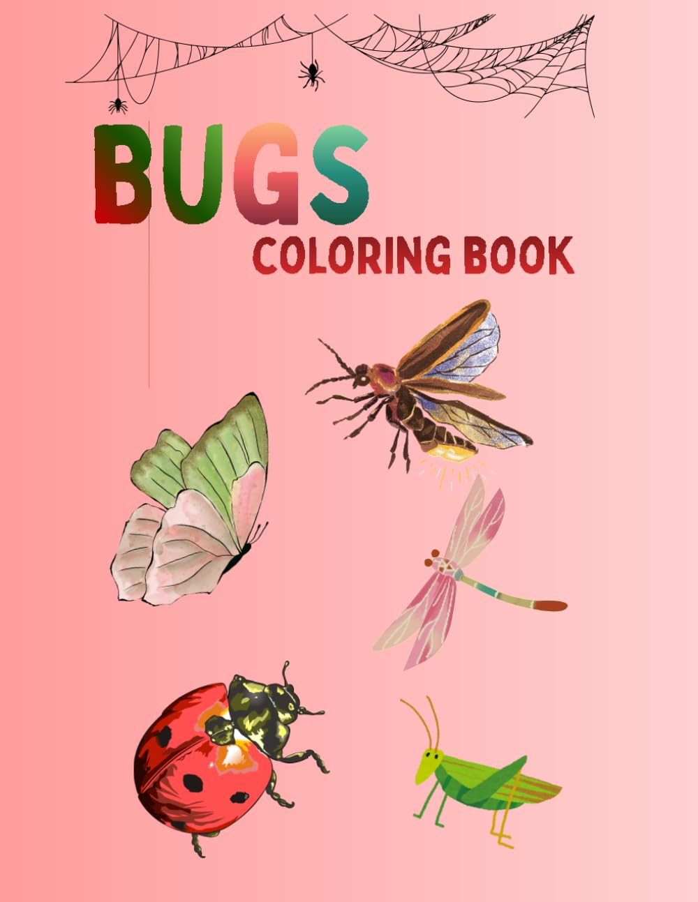 Bugs Coloring Book for Kids: Fun Insect Coloring Pages for Relaxation, Creativity & Learning