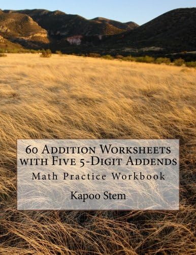 60 Addition Worksheets with Five 5-Digit Addends: Math Practice Workbook (60 Days Math Addition Series)