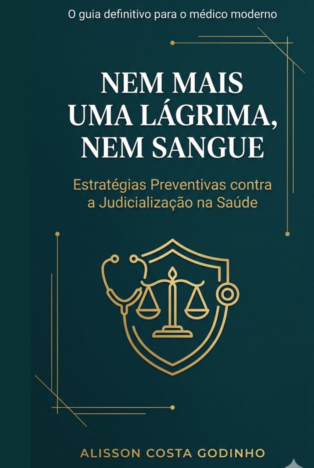 Nem Mais uma Lágrima, Nem Sangue.: Estratégias Preventivas contra a Judicialização na Saúde.