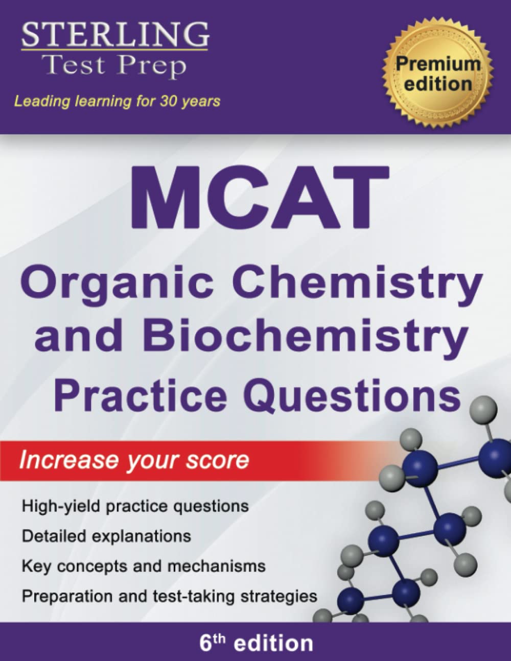 Sterling Test Prep MCAT Organic Chemistry & Biochemistry Practice Questions: High Yield MCAT Practice Questions with Detailed Explanations (MCAT Science Preparation)