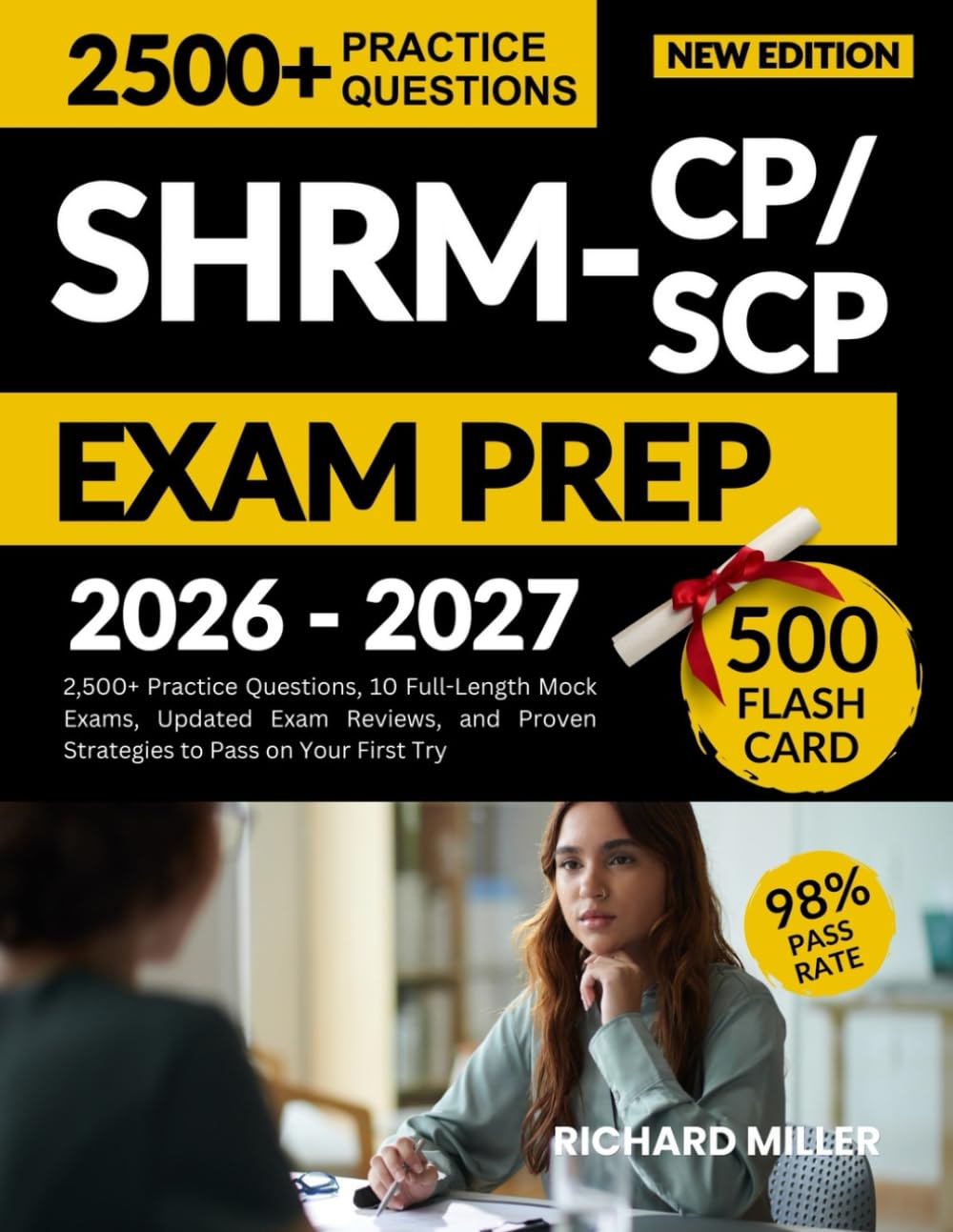 SHRM-CP/SCP EXAM PREP 2026–2027: 2,500+ Practice Questions, 10 Full-Length Mock Exams, Updated Exam Reviews, and Proven Strategies to Pass on Your First Try